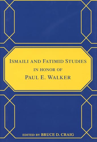 9780970819963: Ismaili and Fatimid Studies in Honor of Paul E. Walker: 7 (Chicago Studies on the Middle East)