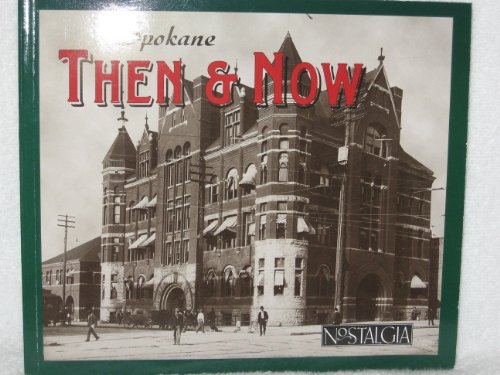 Beispielbild fr Spokane Then and Now -- Third Edition zum Verkauf von gigabooks