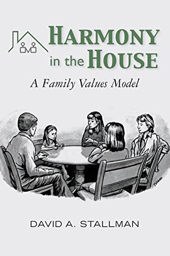 Stock image for Harmony in the House: A Family Values Model for sale by THE SAINT BOOKSTORE