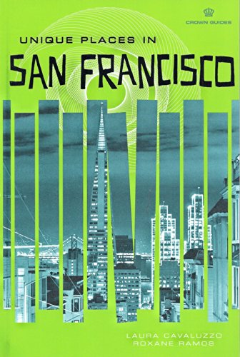 Beispielbild fr Crown Guides: Unique Places in San Francisco zum Verkauf von Books From California