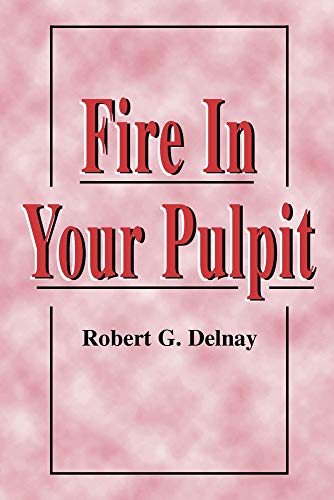 Stock image for Fire in Your Pulpit for sale by HPB-Red
