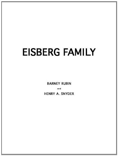 Stock image for Eisberg Family: A Brief History and Genealogical Listing of the Eisberg Family in Kansas City, Missouri, Including Some of Their Agron for sale by HPB Inc.