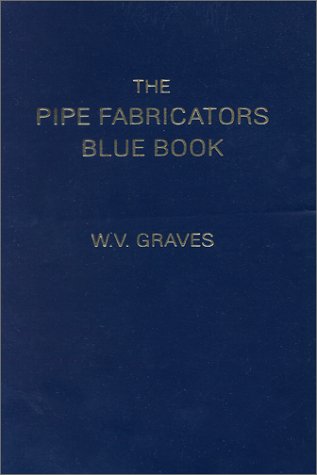 Stock image for The Pipe Fabricators Blue Book for sale by mediaRus