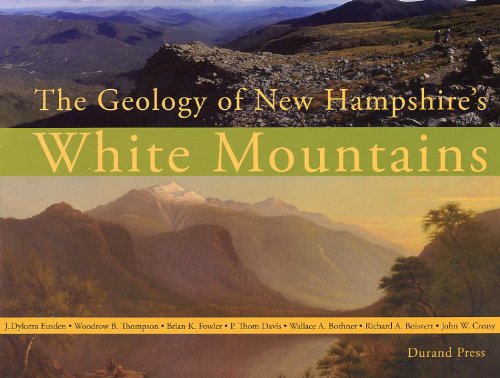 The Geology of New Hampshire's White Mountains (9780970832481) by J Dykstra Eusden; Richard A. Boisvert; Wallace A. Bothner; P. Thom Davis; Brian K. Fowler; Johhn Creasy; Woodrow Thompson