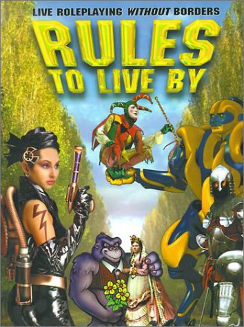 Stock image for Rules to Live by: A Live Action Roleplaying Conflict Resolution System for sale by HPB Inc.