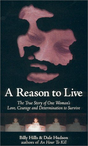 Beispielbild fr A Reason To Live : The True Story of One Woman's Love, Courage and Determination to Survive zum Verkauf von ThriftBooks-Atlanta