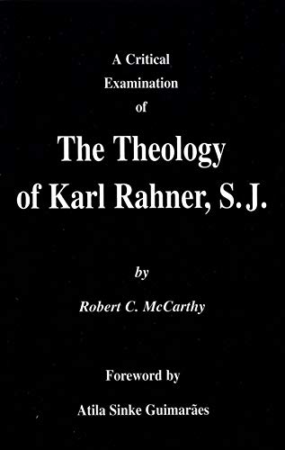 Imagen de archivo de A Critical Examination of the Theology of Karl Rahner a la venta por HPB-Emerald