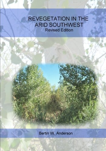 Stock image for Riparian Revegetation: An Account of 2 Decades of Experience in the Arid Southwest for sale by ThriftBooks-Atlanta