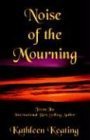 9780970859822: Noise of the Mourning