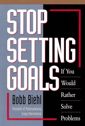 9780970862327: Stop Setting Goals
