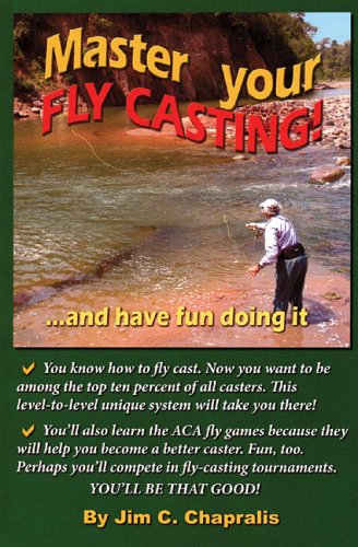 Stock image for Master Your Fly Casting!: And Have Fun Doing It for sale by HPB Inc.