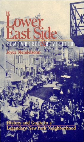 Stock image for The Lower East Side Remembered & Revisited for sale by HPB-Ruby