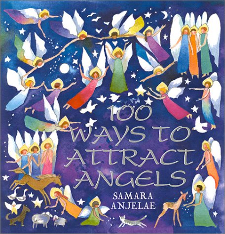 Stock image for 100 Ways to Attract Angels for sale by SecondSale