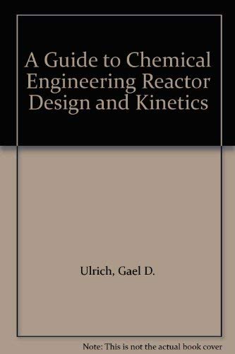 Imagen de archivo de A Guide to Chemical Engineering Reactor Design and Kinetics a la venta por Reader's Corner, Inc.