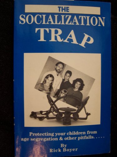 Beispielbild fr The Socialization Trap zum Verkauf von WorldofBooks