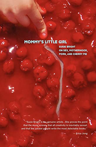 Beispielbild fr Mommy's Little Girl: On Sex, Motherhood, Porn, & Cherry Pie zum Verkauf von WorldofBooks