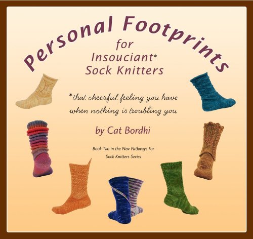 9780970886927: Title: Personal Footprints for Insouciant Sock Knitters B