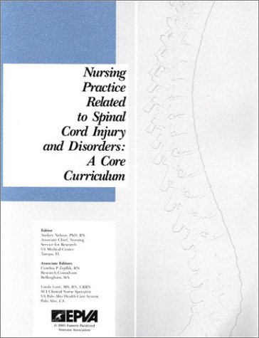 Beispielbild fr Nursing Practice Related to Spinal Chord Injury and Disorders: A Core Curriculum zum Verkauf von medimops