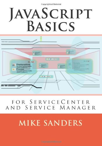 JavaScript Basics (9780970891679) by Mike Sanders