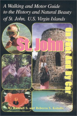 9780970891907: St. John On Foot And By Car