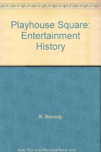 9780970894205: Title: Playhouse Square Entertainment History Ohio