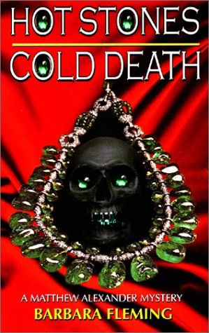 Beispielbild fr Hot Stones: Cold Death (A Matthew Alexander Mystery) zum Verkauf von Blue Vase Books