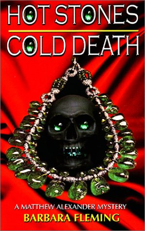 Stock image for Hot Stones: Cold Death (A Matthew Alexander Mystery) for sale by Blue Vase Books