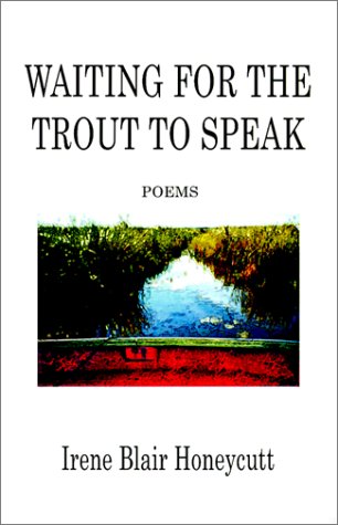 Beispielbild fr Waiting for the Trout to Speak: Poems zum Verkauf von The Book Exchange