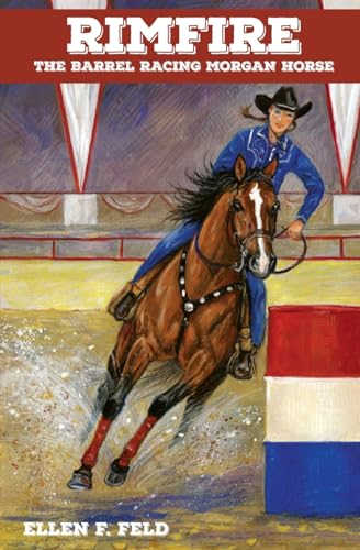 Beispielbild fr Rimfire: The Barrel Racing Morgan Horse zum Verkauf von SecondSale