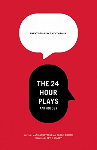 Beispielbild fr 24 by 24: The 24 Hour Plays Anthology zum Verkauf von medimops