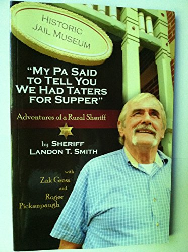 9780970905963: My Pa Said to Tell You We Had Taters for Supper : Adventures of a Rural Sheriff