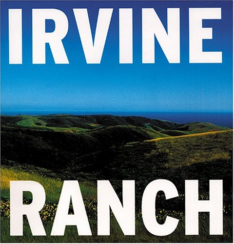 9780970908506: Irvine Ranch