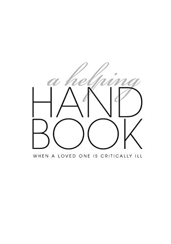 Stock image for A Helping Handbook--When A Loved One Is Critically Ill for sale by Revaluation Books