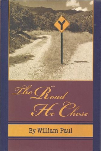 THE ROAD HE CHOOSE