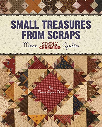 9780970913166: Small Treasures from Scraps: More Simply Charming Quilts