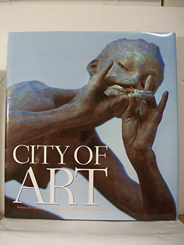 Stock image for City of Art : Kansas City's Public Art for sale by Better World Books