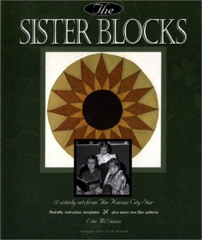 Imagen de archivo de The Sister Blocks: 17 Sisterly Sets From the Kansas City Star a la venta por Read&Dream
