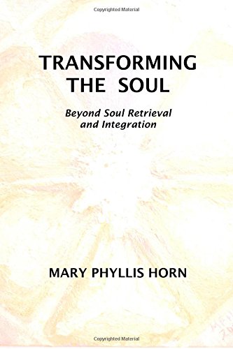 Imagen de archivo de Transforming the Soul: Beyond Soul Retrieval and Integration a la venta por GF Books, Inc.