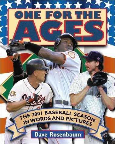 Stock image for One for the Ages: The 2001 Baseball Season in Words and Pictures for sale by dsmbooks