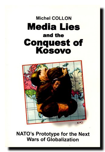 9780970919816: Media Lies and the Conquest of Kosovo