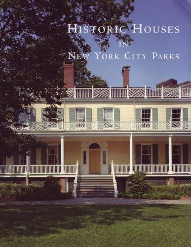 Stock image for Historic Houses in New York City Parks for sale by GridFreed