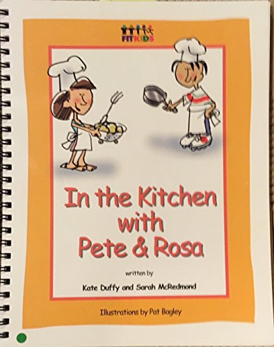 In the Kitchen with Pete & Rosa (9780970930163) by Duffy, Kate; McRedmond, Sarah