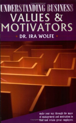 9780970930774: Understanding Business Values and Motivators