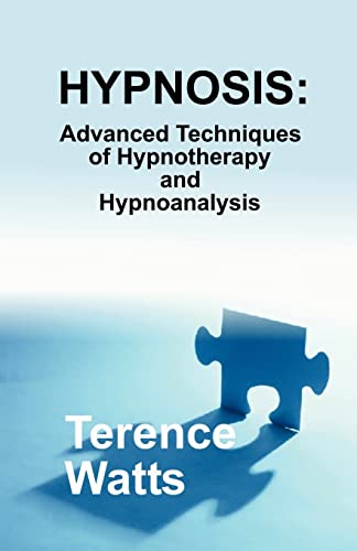 9780970932136: Hypnosis: Advanced Techniques of Hypnotherapy and Hypnoanalysis