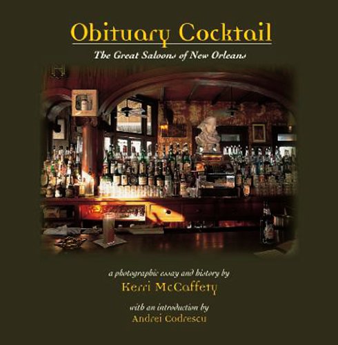 Stock image for Obituary Cocktail: The Great Saloons of New Orleans (2nd Edition, Expanded) for sale by Wonder Book