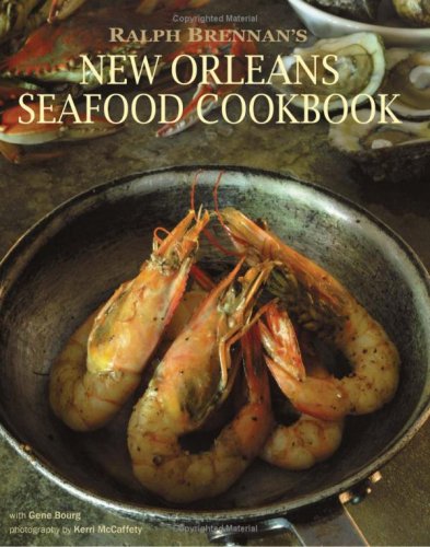 Beispielbild fr Ralph Brennan's New Orleans Seafood Cookbook zum Verkauf von SecondSale