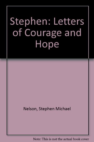 Imagen de archivo de Stephen : Letters of Courage and Hope a la venta por HPB-Emerald