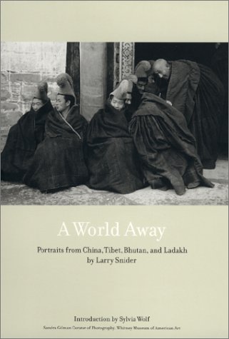 9780970938800: A World Away: Portraits from China, Tibet, Bhutan, and Ladakh