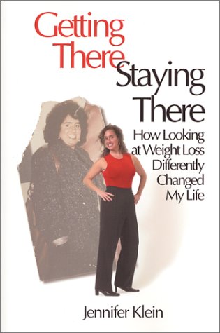 Beispielbild fr Getting There Staying There : How Looking at Weight Loss Differently Changed My Life zum Verkauf von Better World Books