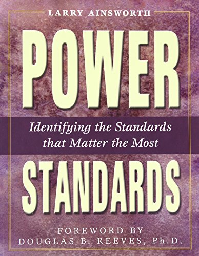 Stock image for Power Standards : Identifying the Standards That Matter the Most for sale by Better World Books